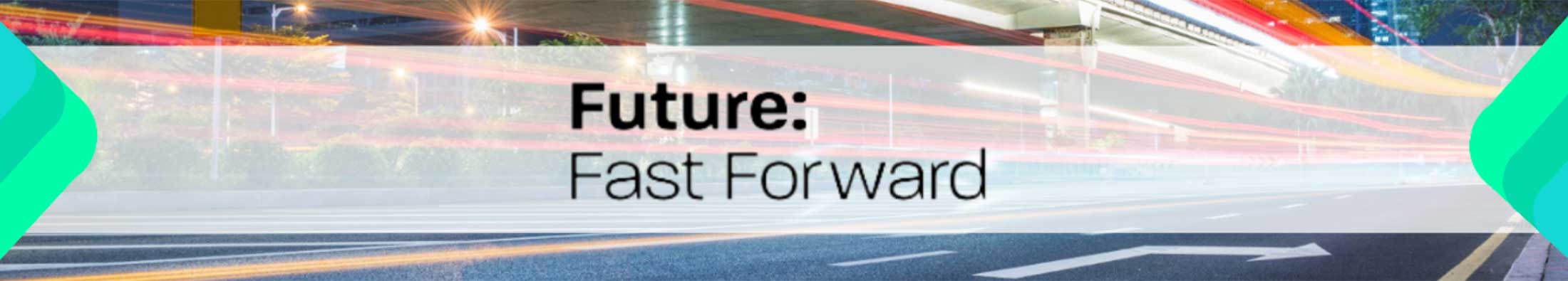 Future. Fast Forward banner